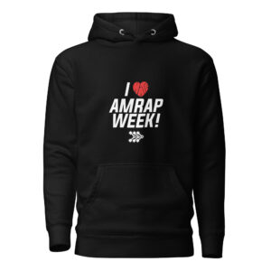 I Love AMRAP Week! Hoodie
